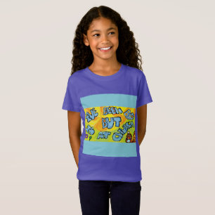 Jag har varit dålig, men jag är i kyrkan t shirt