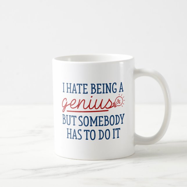 Jag har varit en geni kaffemugg (Höger)