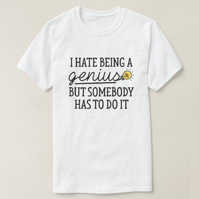 Jag har varit en geni t shirt (Design framsida)