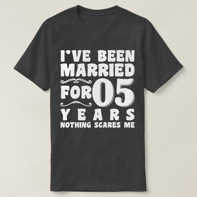 Jag har varit gift i 05 år bröllopsjubileum t shirt (Design framsida)