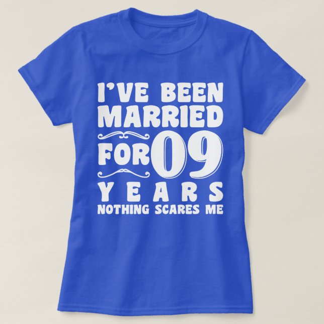 Jag har varit gift i 09 år Bröllopsfest Roligt T Shirt (Design framsida)