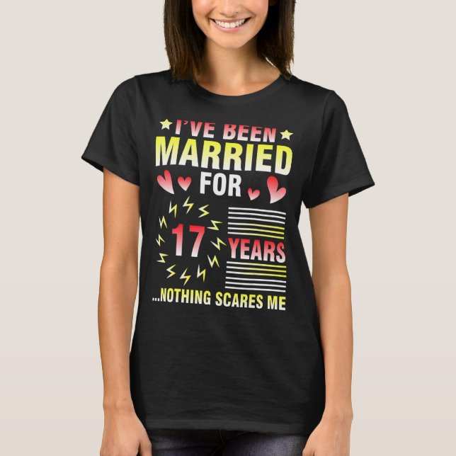 Jag har varit gift i 17 år. Inget T Shirt (Framsida)