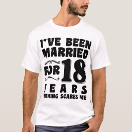 Jag har varit gift i 18 år Bröllopsdag T Shirt