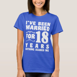 Jag har varit gift i 18 års Bröllopsfest Lusnyj T Shirt