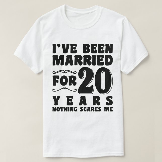 Jag har varit gift i 20 år bröllopsjubileum t shirt (Design framsida)