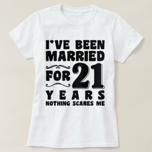 Jag har varit gift i 21 år Förlovning Roligt T Shirt