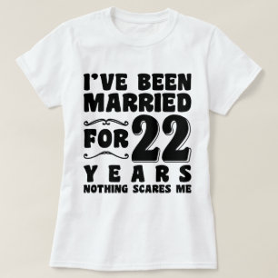 Jag Har Varit Gift I 22 År Bröllopsfest Roligt T Shirt