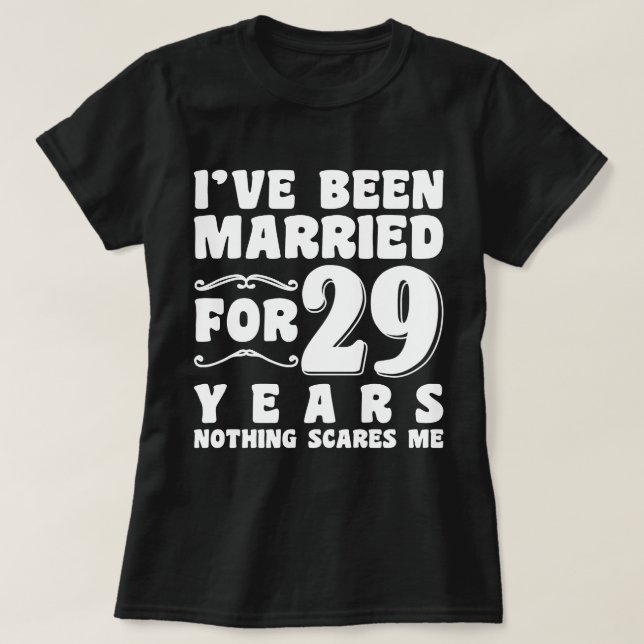 Jag har varit gift i 29 år Bröllopskalas Roligt T Shirt (Design framsida)