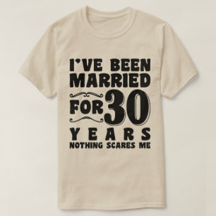 Jag har varit gift i 30 år bröllopsjubileum t shirt