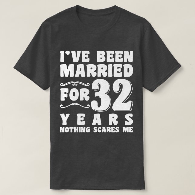 Jag har varit gift i 32 år Make Maka Par T Shirt (Design framsida)