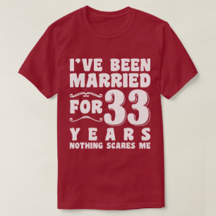 Jag har varit gift i 33 år Make Maka Par T Shirt