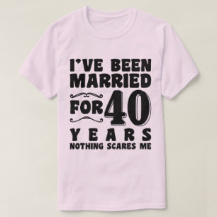 Jag har varit gift i 40 år Äktenskap Romantiskt T Shirt