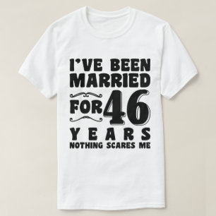 Jag har varit gift i 46 år Äktenskap Romantiskt T Shirt
