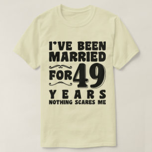 Jag har varit gift i 49 år Äktenskap Romantiskt T Shirt