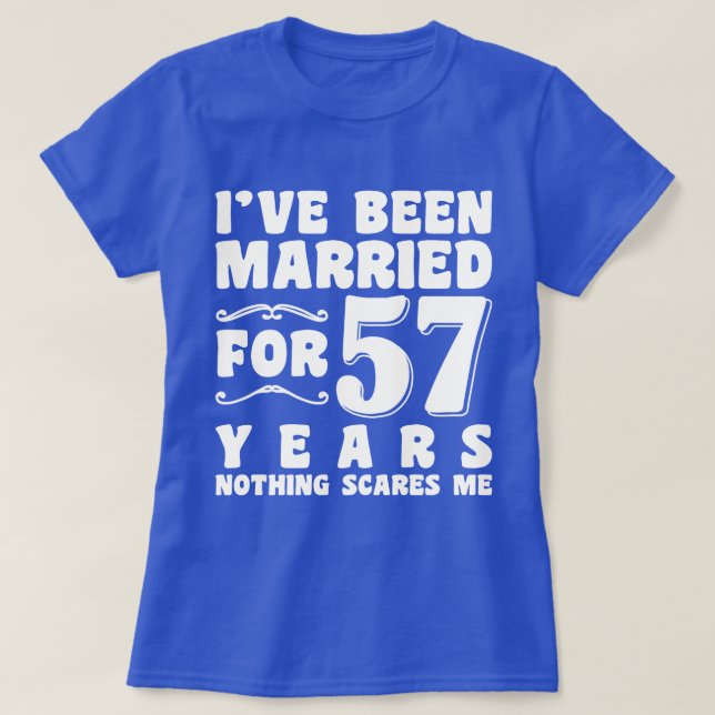 Jag Har Varit Gift I 57 År Födelsedagspresent T Shirt (Design framsida)