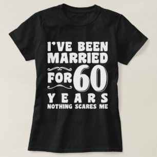 Jag Har Varit Gift I 60 År Förlovningspresent T Shirt