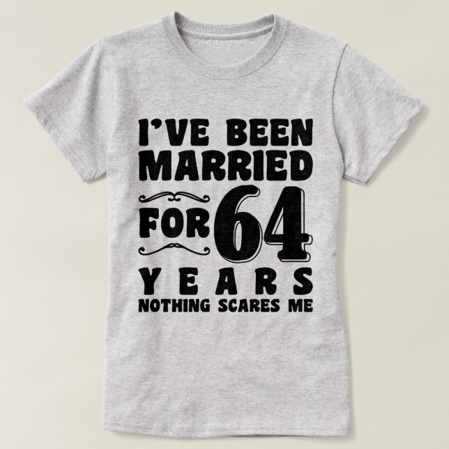 Jag Har Varit Gift I 64 År Förlovningspresent T Shirt (Design framsida)