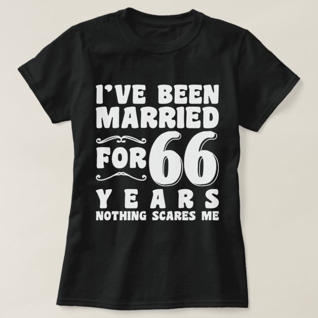 Jag Har Varit Gift I 66 År Förlovningspresent T Shirt (Design framsida)