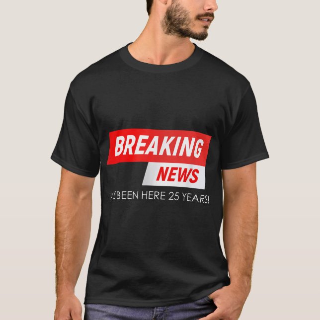 Jag har varit här i 25 år, arbetsniver t shirt (Framsida)
