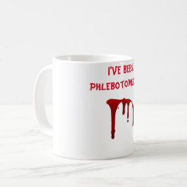 Jag har varit Phlebotomized! Kaffemugg