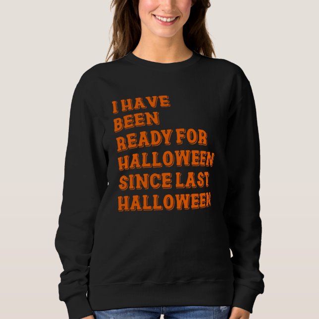 Jag har varit redo för Halloween T Shirt (Framsida)