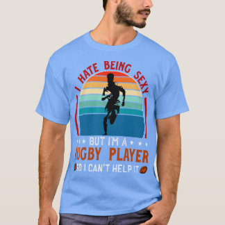 Jag har varit sexig Rugby-spelare T Shirt