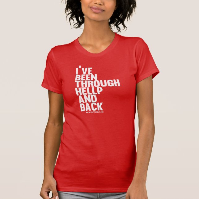 Jag har varit till och med HELLP och drar tillbaka T Shirt (Framsida)