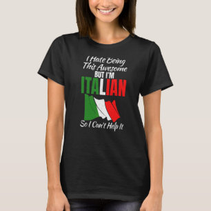 Jag har varit Tjhis Fantastisk men jag är italiena T Shirt
