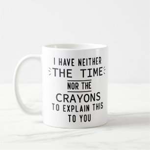 Jag har varken tid eller kritor Gåvor Kaffemugg