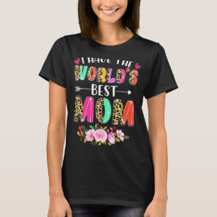 Jag har världens bästa Blommigt i Mamma Lycklig mo T Shirt