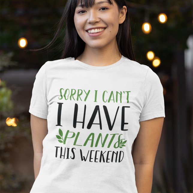 Jag har växter i Helg T Shirt (sorry I can't I have plants this weekend t-shirt)