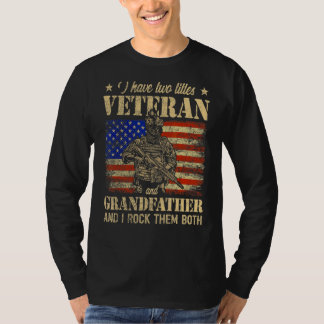Jag har veteran och farfar American Flagga Fathe T Shirt