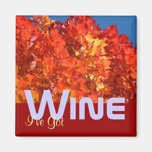 Jag har vinmagneter Dricker vin Höstlöv Magnet (Framsidan)