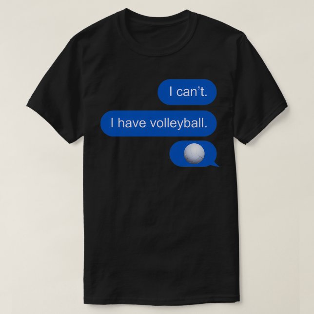 Jag har volleyball-textmeddelande t shirt (Design framsida)