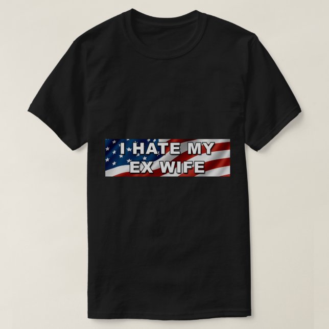 JAG HÄRAR MIN EX WIFE Bumper Sticker. T Shirt (Design framsida)