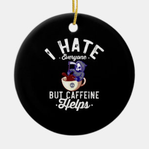 Jag Hatade Alla Men Koffein Hjälper Dödskalle Hall Julgransprydnad Keramik