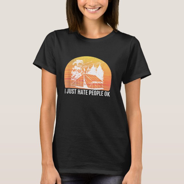 Jag Hatade Människor Okej Sarcastic Ödmarks Campin T Shirt (Framsida)