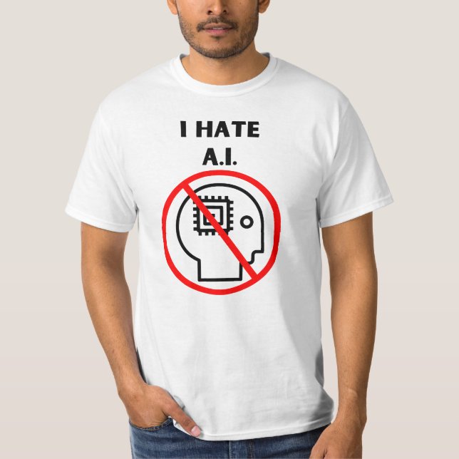 Jag hatar A.I. T Shirt (Framsida)