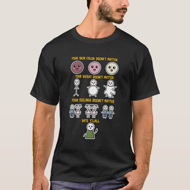 Jag hatar alla er alla... Stupid Sarcasm Blac T Shirt (Framsida)