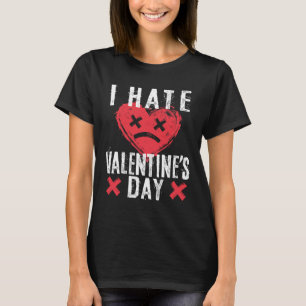 Jag hatar Alla hjärtans dag på alla hjärtans dag T Shirt