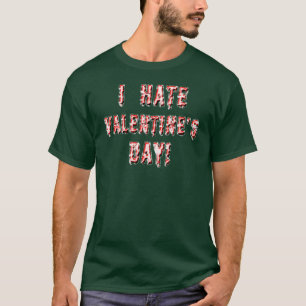 Jag hatar Alla hjärtans dag T-shirt