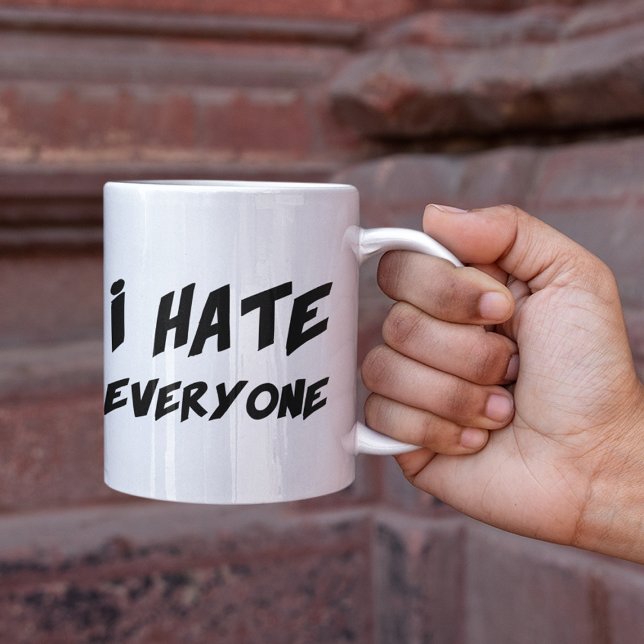 Jag hatar alla kaffemugg (Skapare uppladdad)