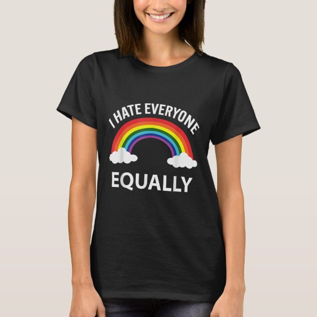Jag hatar alla lika Lgbtq Pride Month Flagga Rai T Shirt (Framsida)