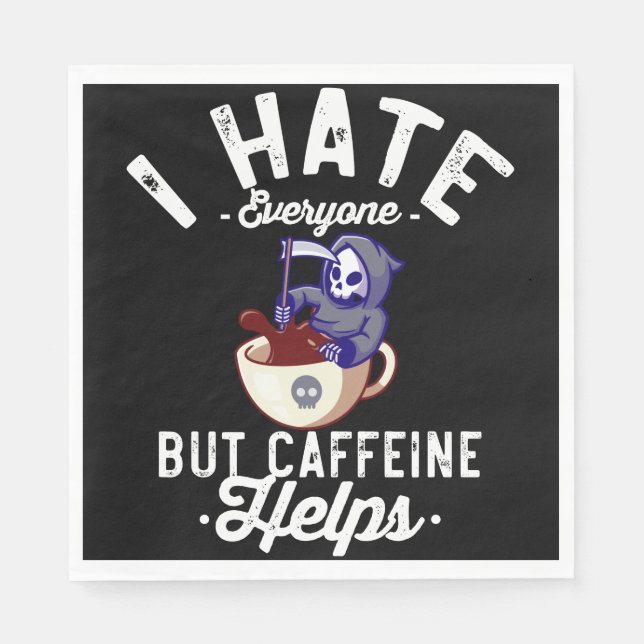 Jag hatar alla men koffein hjälper Skalle Hallowee Pappersservett (Framsidan)