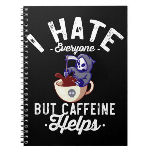 Jag hatar alla, men koffeine hjälper Skull Hallowe Anteckningsbok
