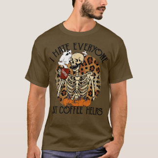 Jag hatar alla utom kaffe hjälper t shirt