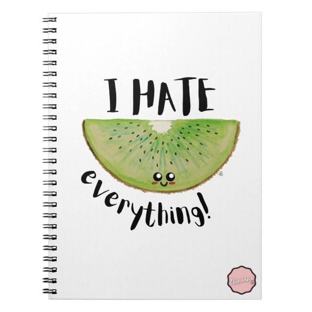 Jag hatar allt, Kawaii Kiwi Anteckningsbok (Framsidan)