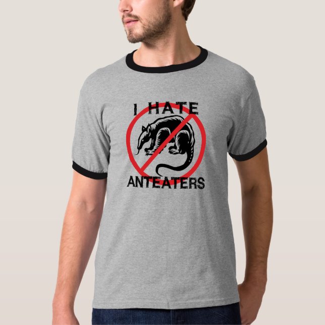 Jag hatar Anteaters Tee (Framsida)