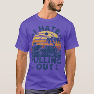 Jag hatar att dra ut Retro-båtkapten Moto T Shirt