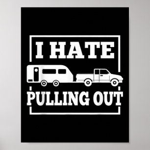 Jag hatar att dra ut rolig camping släpvagn resa m poster